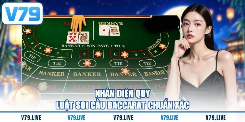 nhan-dien-quy-luat-soi-cau-baccarat-chuan-xac Nhận diện quy luật soi cầu Baccarat chuẩn xác