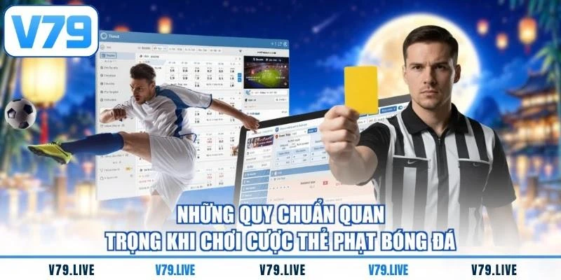 nhung-quy-chuan-quan-trong-khi-choi-cuoc-the-phat-bong-da Những quy chuẩn quan trọng khi chơi cược thẻ phạt bóng đá