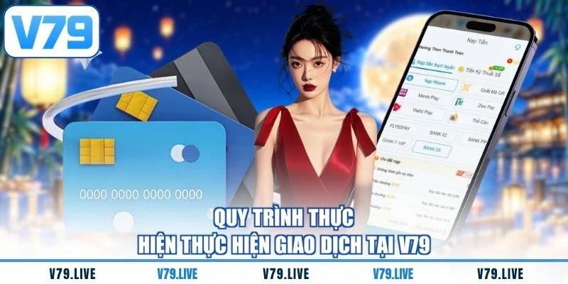 Quy trình để thực hiện giao dịch tại V79