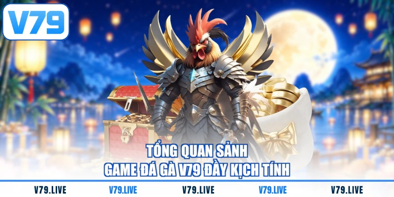 Tổng quan sảnh game đá gà V79 đầy kịch tính